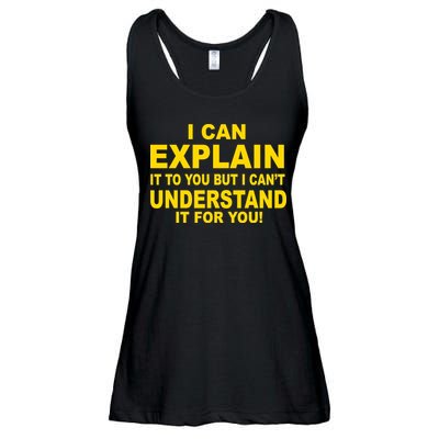I Can Explain It But I can't Understand It For You Ladies Essential Flowy Tank