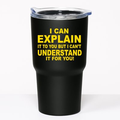 I Can Explain It But I can't Understand It For You Tumbler