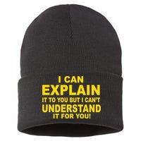 I Can Explain It But I can't Understand It For You Sustainable Knit Beanie