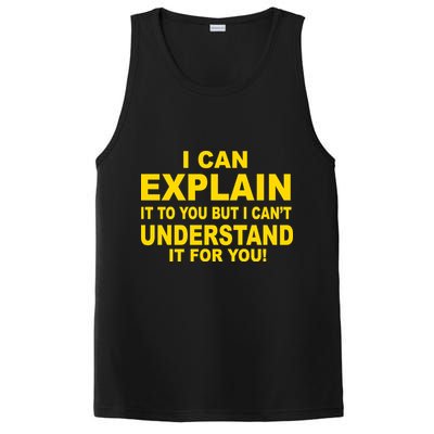 I Can Explain It But I can't Understand It For You PosiCharge Competitor Tank