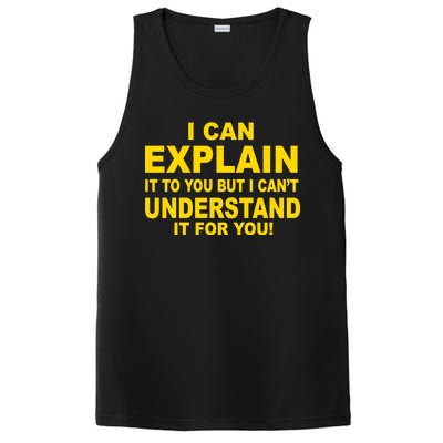 I Can Explain It But I can't Understand It For You PosiCharge Competitor Tank