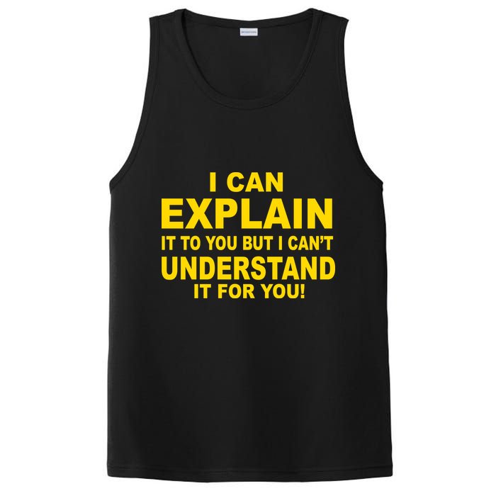 I Can Explain It But I can't Understand It For You PosiCharge Competitor Tank