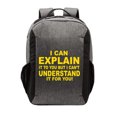 I Can Explain It But I can't Understand It For You Vector Backpack