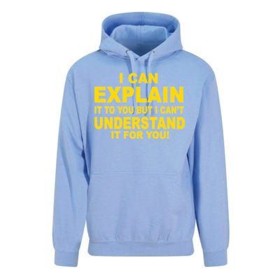 I Can Explain It But I can't Understand It For You Unisex Surf Hoodie