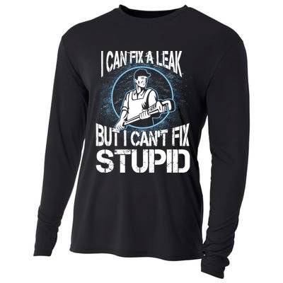 I Can Fix A Leak But Can't Fix Stupid Cooling Performance Long Sleeve Crew