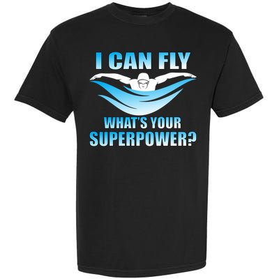 I Can Fly What's Your Superpower Swimming Garment-Dyed Heavyweight T-Shirt