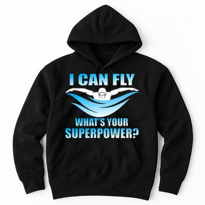 I Can Fly What's Your Superpower Swimming Hoodie