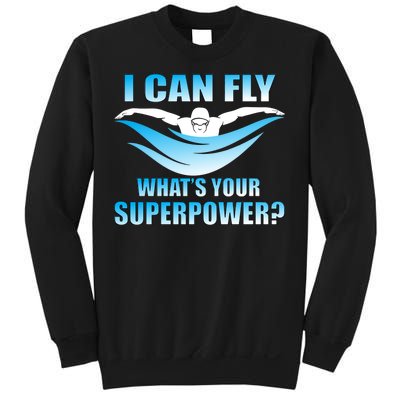 I Can Fly What's Your Superpower Swimming Sweatshirt