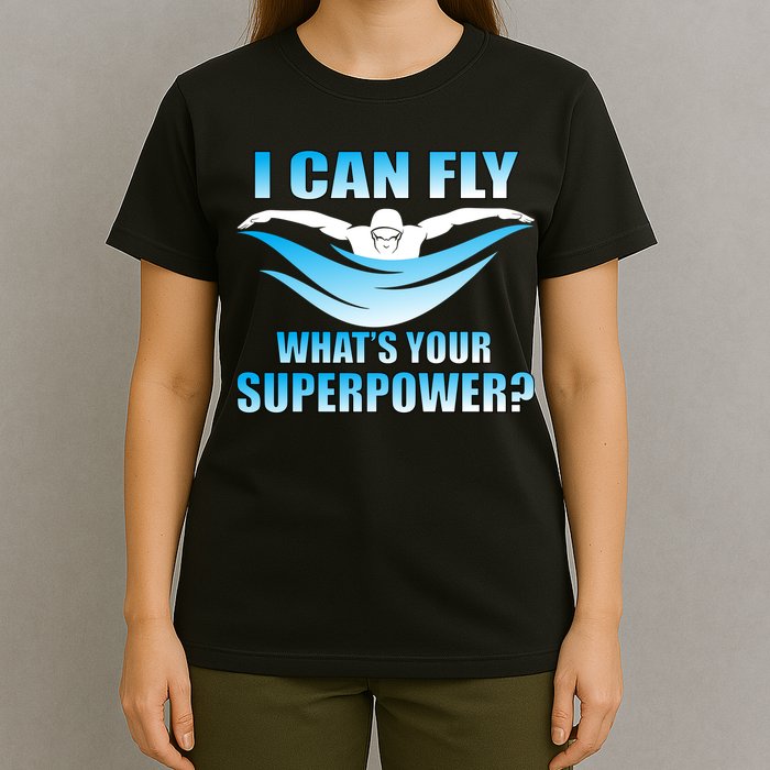 I Can Fly What's Your Superpower Swimming T-Shirt