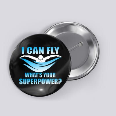 I Can Fly What's Your Superpower Swimming Button