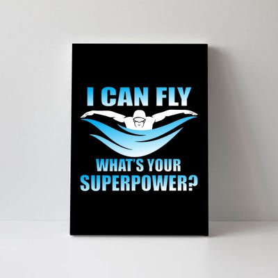 I Can Fly What's Your Superpower Swimming Canvas