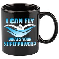 I Can Fly What's Your Superpower Swimming 11oz C Handle Ceramic Mug