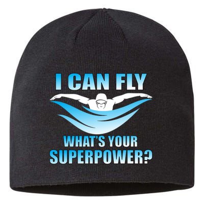 I Can Fly What's Your Superpower Swimming Sustainable Beanie