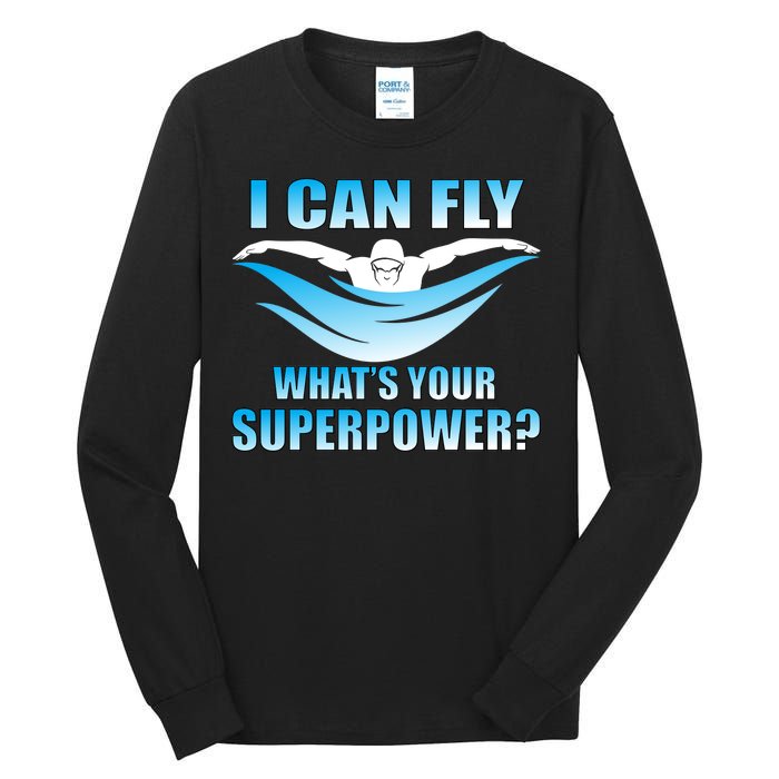 I Can Fly What's Your Superpower Swimming Tall Long Sleeve T-Shirt