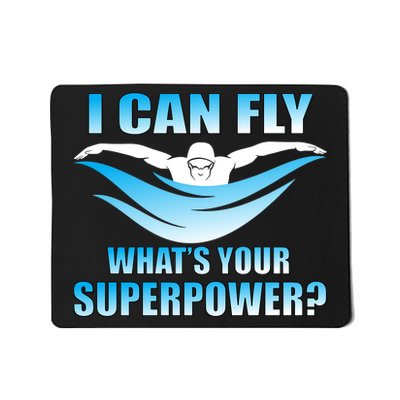 I Can Fly What's Your Superpower Swimming Mousepad