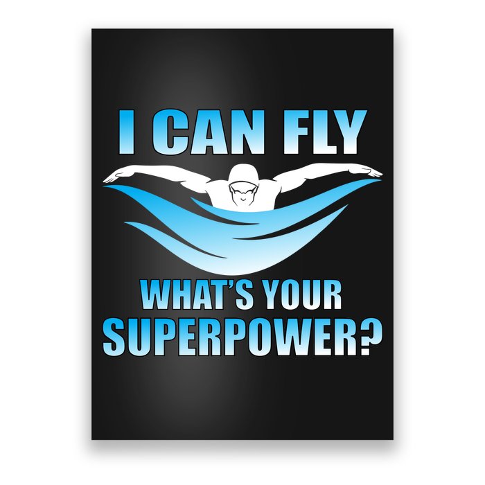 I Can Fly What's Your Superpower Swimming Poster