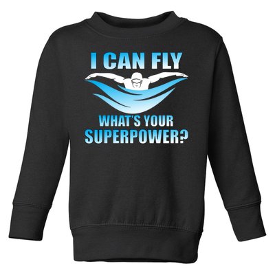 I Can Fly What's Your Superpower Swimming Toddler Sweatshirt