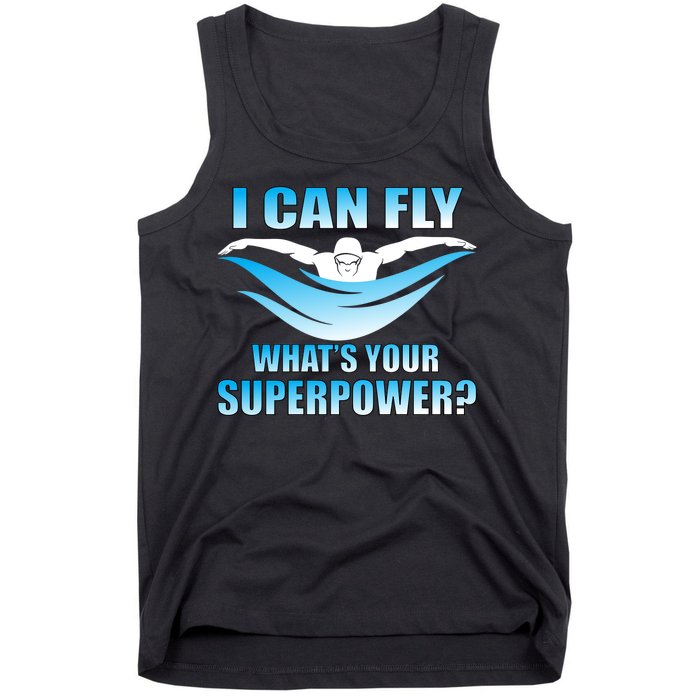 I Can Fly What's Your Superpower Swimming Tank Top