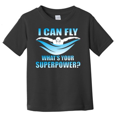 I Can Fly What's Your Superpower Swimming Toddler T-Shirt