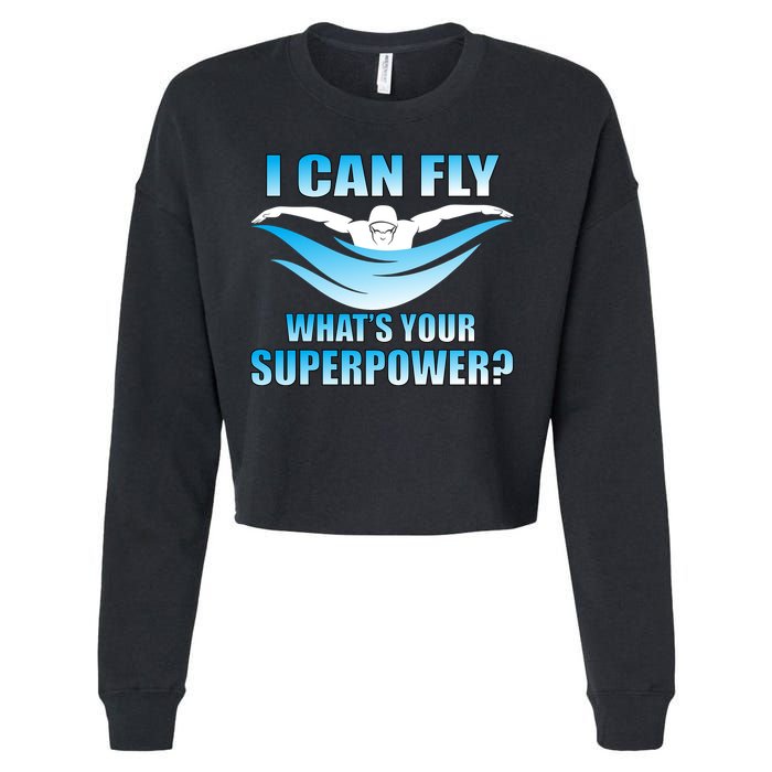 I Can Fly What's Your Superpower Swimming Cropped Pullover Crew