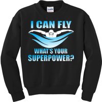 I Can Fly What's Your Superpower Swimming Kids Sweatshirt