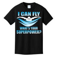 I Can Fly What's Your Superpower Swimming Kids T-Shirt