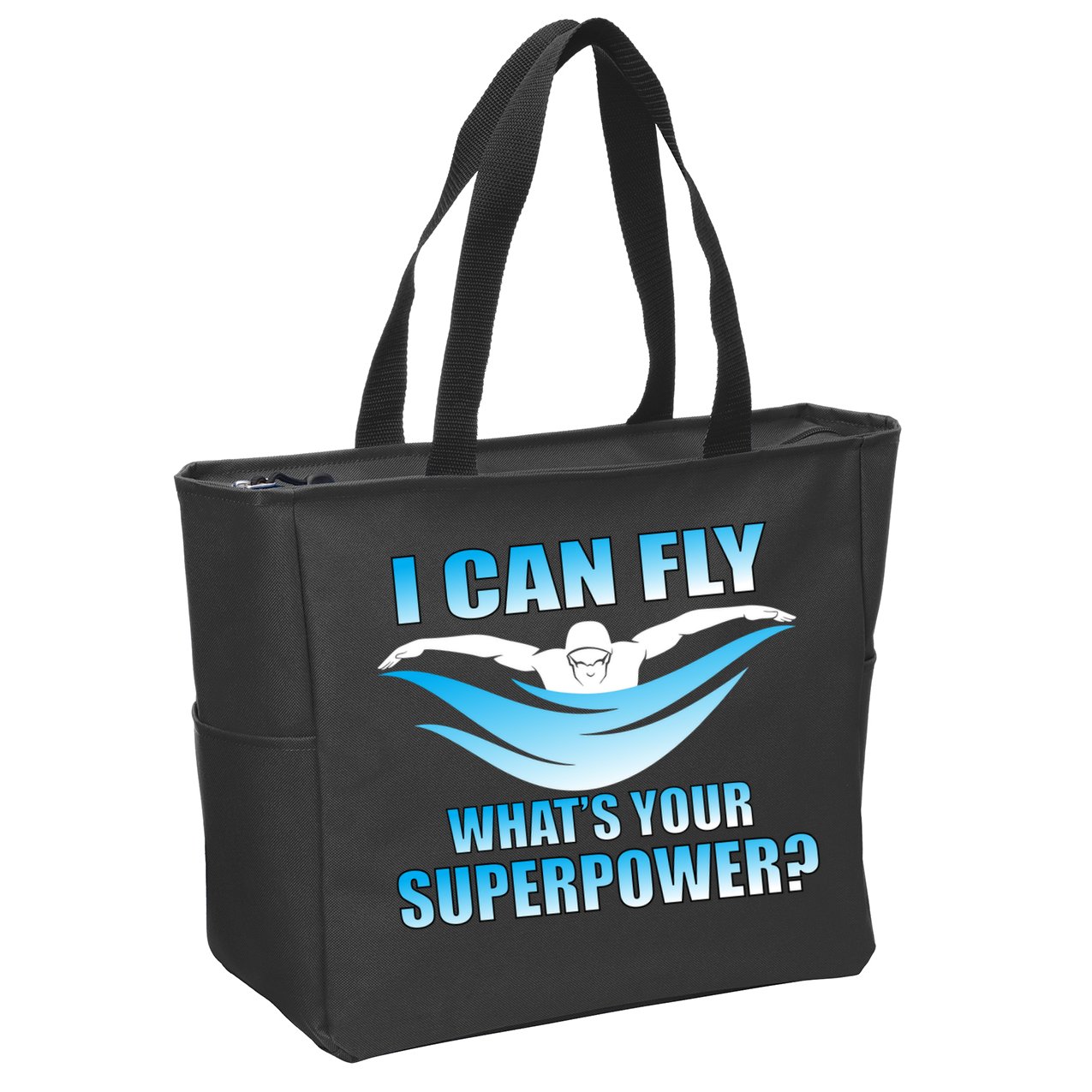 I Can Fly What's Your Superpower Swimming Zip Tote Bag