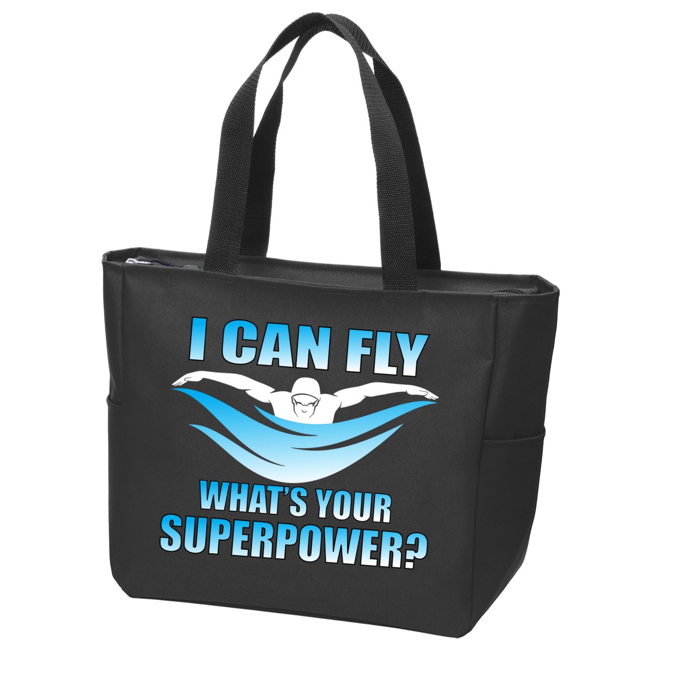 I Can Fly What's Your Superpower Swimming Zip Tote Bag