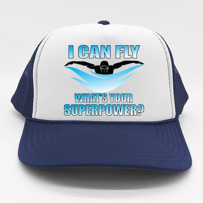 I Can Fly What's Your Superpower Swimming Trucker Hat