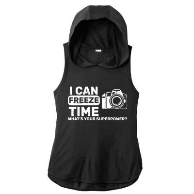 I Can Freeze Time What's Your Superpower? Ladies PosiCharge Tri-Blend Wicking Draft Hoodie Tank