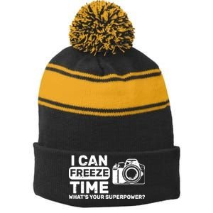 I Can Freeze Time What's Your Superpower? Stripe Pom Pom Beanie