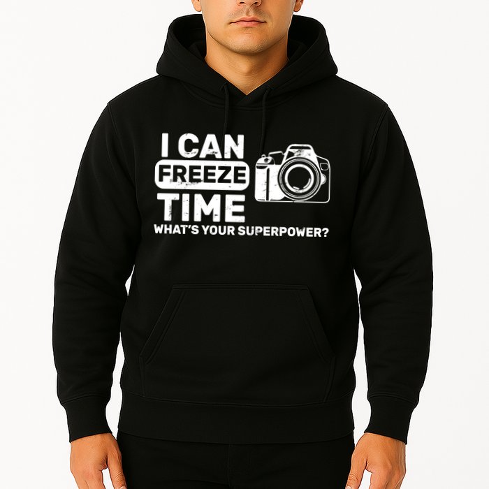 I Can Freeze Time What's Your Superpower? Hoodie