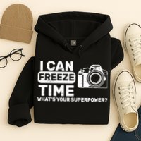 I Can Freeze Time What's Your Superpower? Hoodie