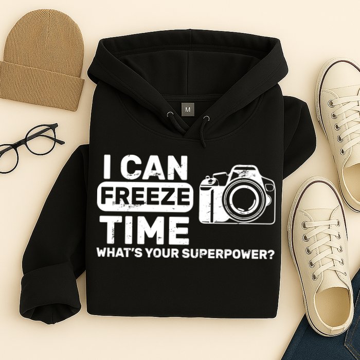 I Can Freeze Time What's Your Superpower? Hoodie