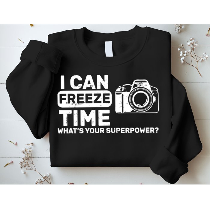 I Can Freeze Time What's Your Superpower? Sweatshirt