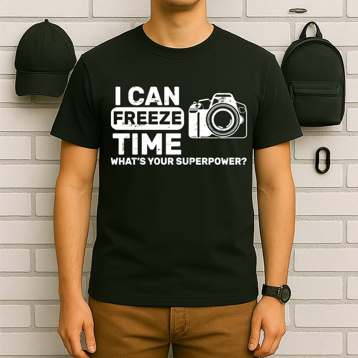 I Can Freeze Time What's Your Superpower? T-Shirt