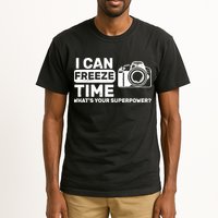I Can Freeze Time What's Your Superpower? Tall T-Shirt