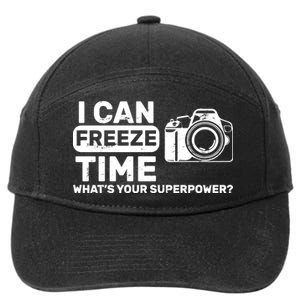 I Can Freeze Time What's Your Superpower? 7-Panel Snapback Hat