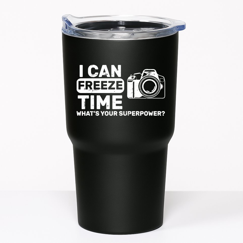 I Can Freeze Time What's Your Superpower? Tumbler