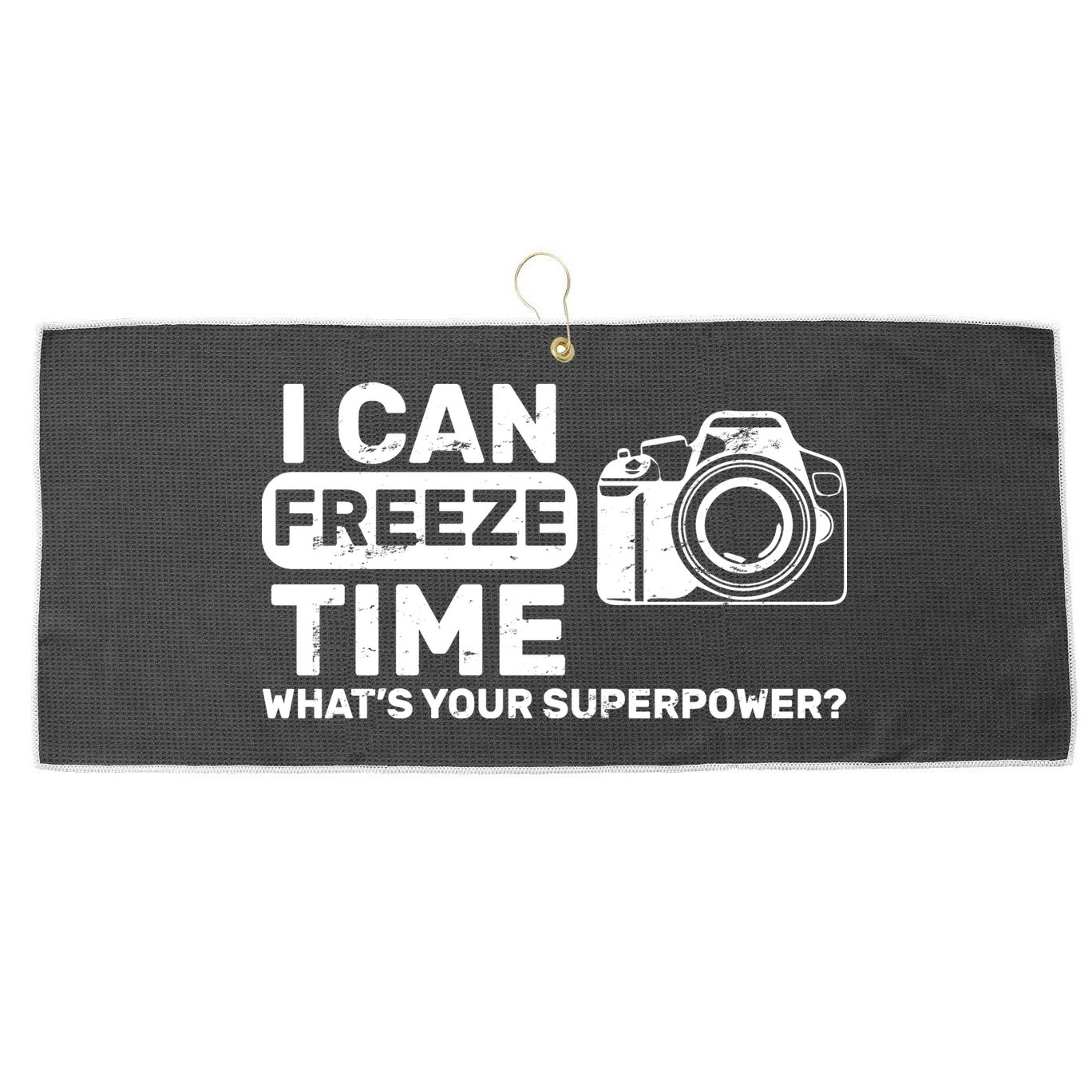 I Can Freeze Time What's Your Superpower? Large Microfiber Waffle Golf Towel