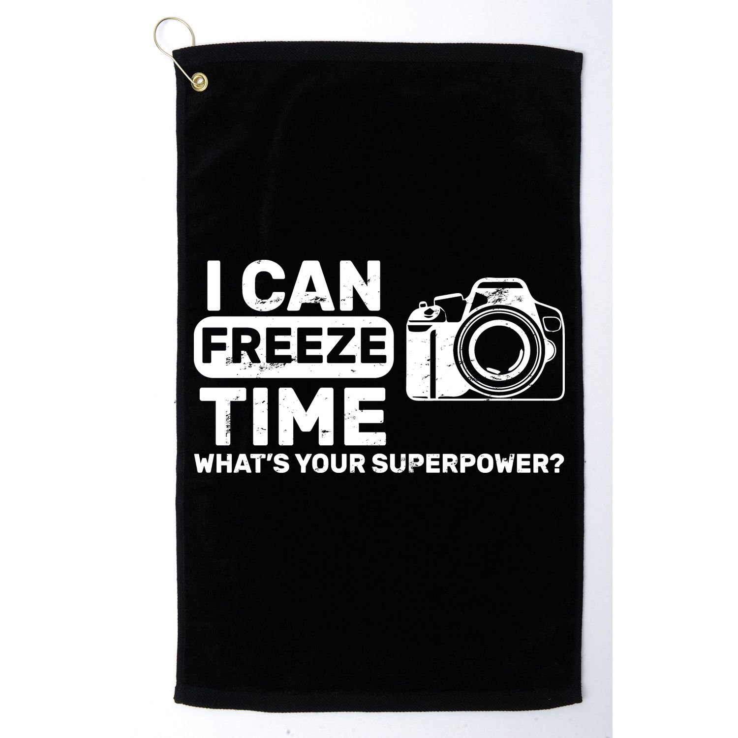I Can Freeze Time What's Your Superpower? Golf Towel