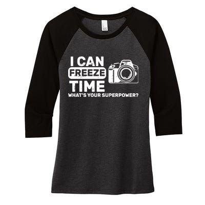 I Can Freeze Time What's Your Superpower? Women's Tri-Blend 3/4-Sleeve Raglan Shirt