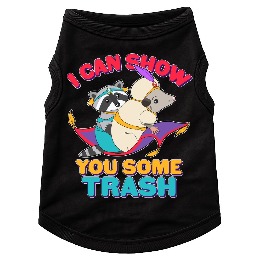 I Can Show You Some Trash Doggie Tank