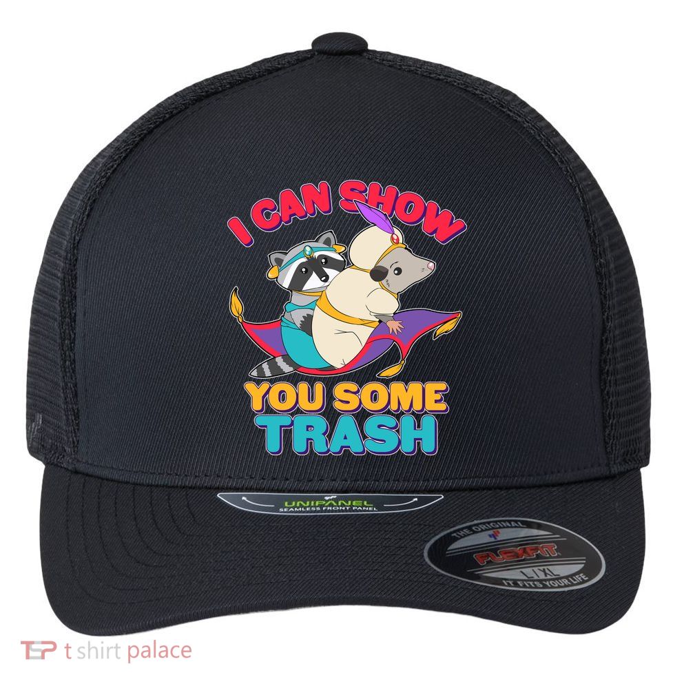 I Can Show You Some Trash Flexfit Unipanel Trucker Cap