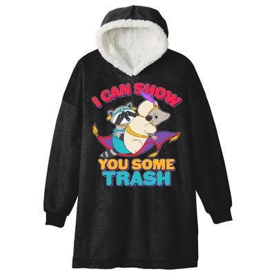 I Can Show You Some Trash Hooded Wearable Blanket