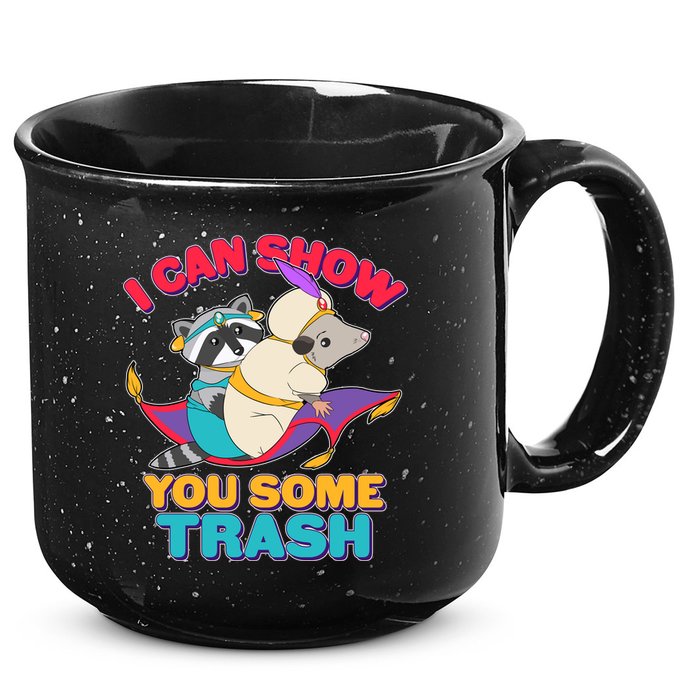 I Can Show You Some Trash 15oz Campfire Ceramic Mug