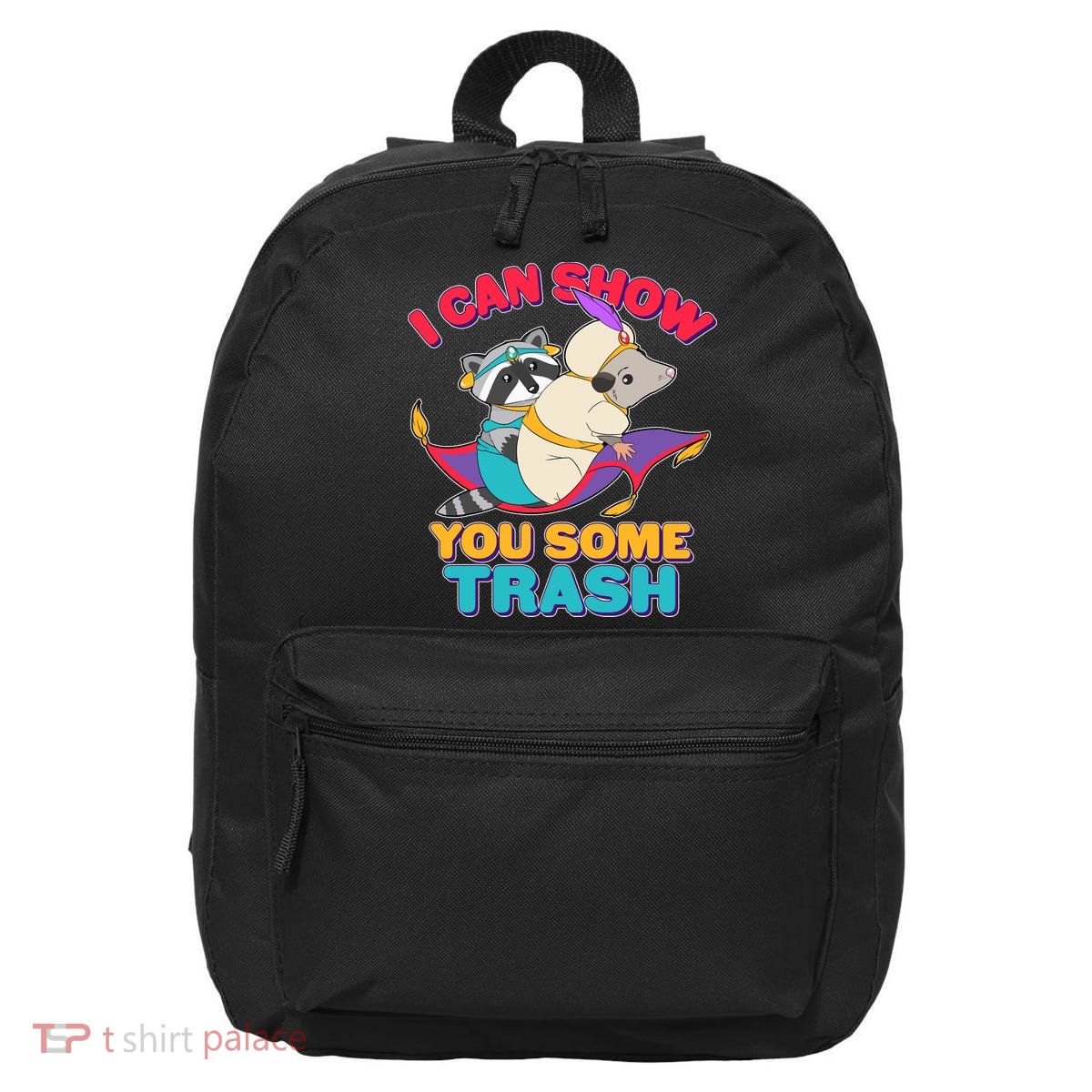 I Can Show You Some Trash 16 in Basic Backpack
