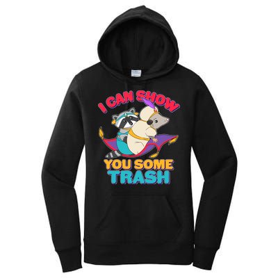 I Can Show You Some Trash Women's Pullover Hoodie