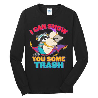 I Can Show You Some Trash Tall Long Sleeve T-Shirt
