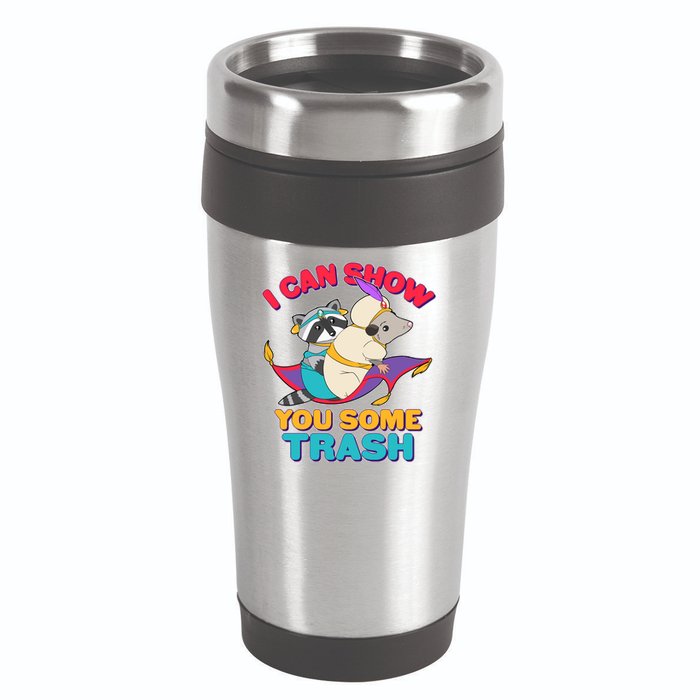 I Can Show You Some Trash 16oz Travel Tumbler
